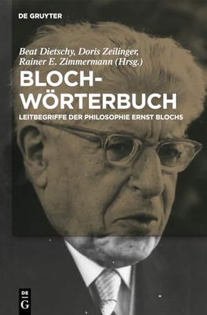 Beat Dietschy / Doris Zeilinger / Rainer Zimmermann. Bloch-Wörterbuch - Leitbegriffe der Philosophie Ernst Blochs. De Gruyter, 2012.