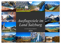Ausflugsziele im Land Salzburg (Wandkalender 2024 DIN A4 quer), CALVENDO Monatskalender