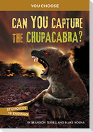 Can You Capture the Chupacabra?