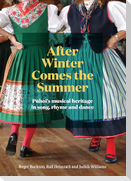 After Winter Comes the Summer