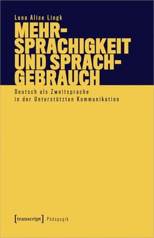 Lingk, Lena Alice. Mehrsprachigkeit und Sprachgebrauch - Deutsch als Zweitsprache in der Unterstützten Kommunikation. Transcript Verlag, 2025.