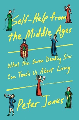 Jones, Peter. Self-Help from the Middle Ages - What the Seven Deadly Sins Can Teach Us about Living. Knopf Doubleday Publishing Group, 2026.