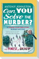 Can You Solve the Murder? - The Forest of Death