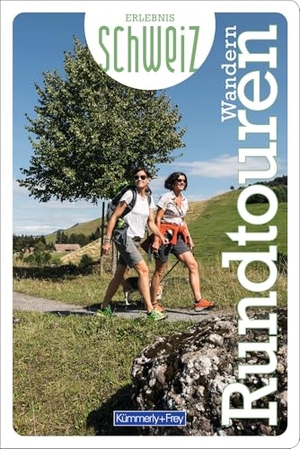 Hallwag Kümmerly+Frey AG (Hrsg.). Kümmerly+Frey Erlebnis Schweiz Wandern Rundtouren - Wanderführer - Inspirierender Wanderführer mit 73 Touren für jedes Niveau in der gesamten Schweiz. Kümmerly und Frey, 2024.
