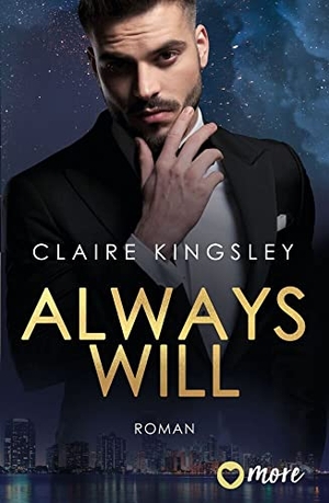 Kingsley, Claire. Always will - Deutsche Ausgabe. more, 2023.