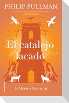 El Catalejo Lacado/ The Amber Spyglass