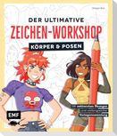 Der ultimative Zeichen-Workshop - Körper und Posen