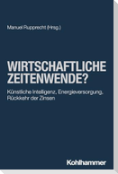 Wirtschaftliche Zeitenwende?