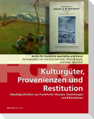 Kulturgüter, Provenienzen und Restitution: Archiv für Frankfurts Geschichte und Kunst