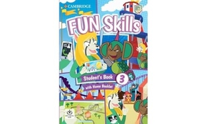 Sage, Colin / Anne Robinson. Fun Skills Level 3 Student's Book and Home Booklet with Online Activities. Cambridge University Press, 2022.