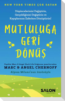 Mutluluga Geri Dönüs
