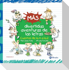 Más divertidas aventuras de las letras. Cuentos de la A a la Z