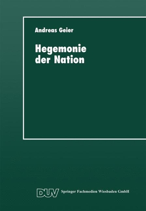 Hegemonie der Nation - Die gesellschaftliche Bedeutung des ideologischen Systems. Deutscher Universitätsverlag, 2013.