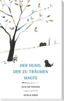 Der Hund, der zu träumen wagte