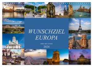 Meutzner, Dirk. Wunschziel Europa (Wandkalender 2024 DIN A3 quer), CALVENDO Monatskalender - Eine fotografische Entdeckungsreise durch europäische Städte. Calvendo, 2023.