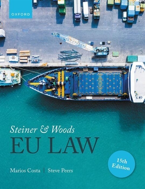 Costa, Marios / Steve Peers. Steiner and Woods EU Law. Oxford University Press, 2023.