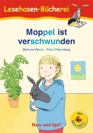 Peters, Barbara. Moppel ist verschwunden / Silbenhilfe. Schulausgabe. Hase und Igel Verlag GmbH, 2024.
