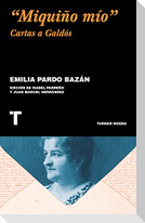 "Miquiño mío" : cartas a Galdós