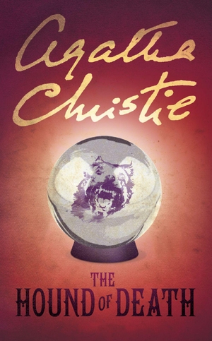 Christie, Agatha. The Hound of Death. HarperCollins, 2019.