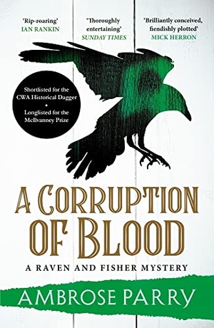 Parry, Ambrose. A Corruption of Blood. Canongate Books Ltd., 2022.