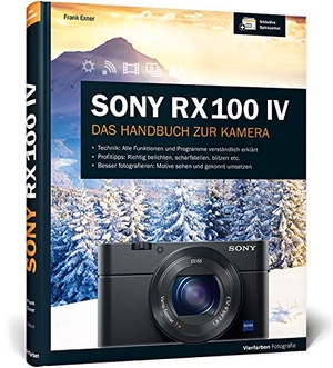 Exner, Frank. Sony RX100 IV - Das Handbuch zur Kamera. Vierfarben, 2015.