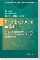 Origin(s) of Design in Nature