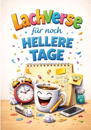 Orlikowski, Achim. Lachverse - für noch hellere Tage. tredition, 2026.