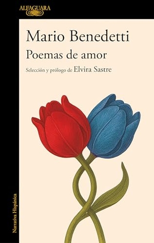 Benedetti, Mario. Poemas de Amor. Antologã-A Mario Benedetti / Love Poems: A Mario Benedetti Anthology. Prh Grupo Editorial, 2026.