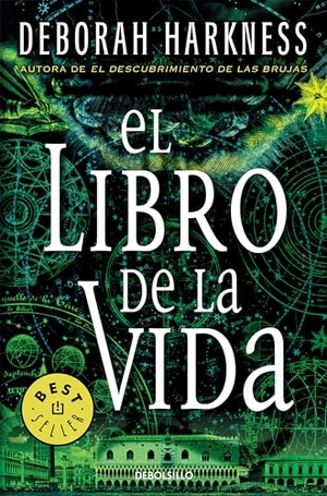 Harkness, Deborah. El Libro de la Vida / The Book of Life. Prh Grupo Editorial, 2019.