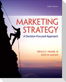 Marketing Strategy: A Decision-Focused Approach