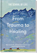 From Trauma to Healing