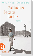 Falladas letzte Liebe