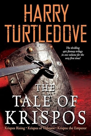 Turtledove, Harry. The Tale of Krispos - Krispos Rising/Krispos of Videssos/Krispos the Emperor. Random House Worlds, 2007.