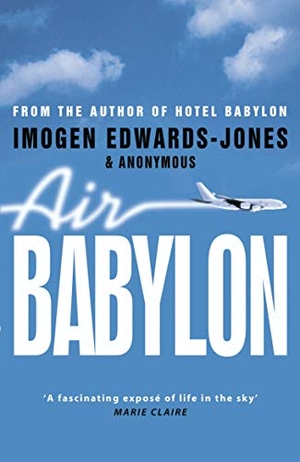 Edwards-Jones, Imogen. Air Babylon. Transworld Publishers Ltd, 2006.