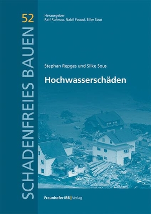 Repges, Stephan / Silke Sous. Hochwasserschäden. Fraunhofer Irb Stuttgart, 2026.