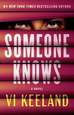 Keeland, Vi. Someone Knows. Atria Books, 2025.