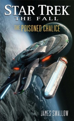 Swallow, James. The Fall: The Poisoned Chalice. Star Trek, 2013.