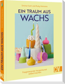 Ein Traum aus Wachs