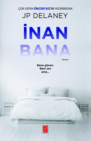 Delaney, Jp. Inan Bana. Pena Yayinlari, 2019.