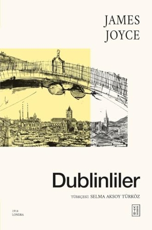 Joyce, James. Dublinliler. Ketebe Yayinlari, 2021.