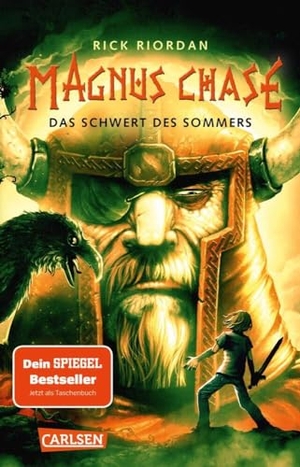 Riordan, Rick. Magnus Chase 1: Das Schwert des Sommers - Der erste Band der Bestsellerserie aus der Welt der nordischen Mythen! Für Fantasy-Fans ab 12. Carlsen Verlag GmbH, 2024.