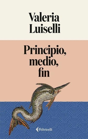 Luiselli, Valeria. Principio, Medio, Fin. Anagrama, 2026.