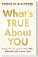 What's True About You