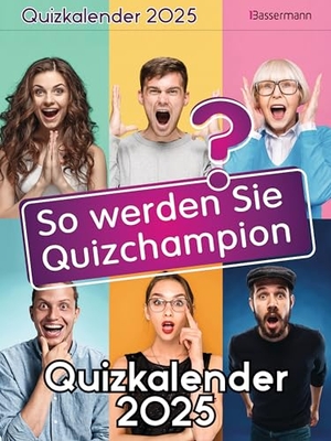 Feldbaum, Matthias. Quizkalender 2025 - So werden Sie Quizchampion. Bassermann, Edition, 2024.