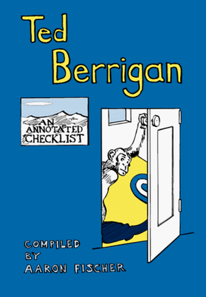 Warsh, Lewis / Ted Berrigan. Ted Berrigan - An Annotated Checklist. Distributed Art Publishers, Inc., 1998.
