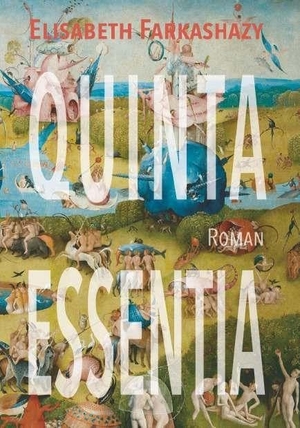 Elisabeth, Farkashazy. Quinta Essentia - Irrwege der Liebe. Buchschmiede, 2026.