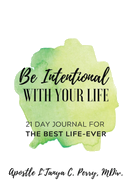 Be Intentional with Your Life