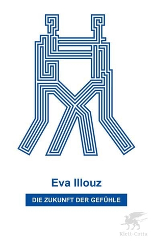 Illouz, Eva. Die Zukunft der Gefühle - Wie die Subjektivität die Technologie prägt. Klett-Cotta Verlag, 2026.