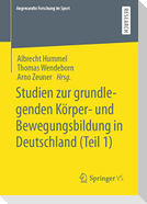 Studien zur grundlegenden Körper- und Bewegungsbildung in Deutschland (Teil 1)