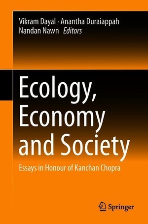 Dayal, Vikram / Nandan Nawn et al (Hrsg.). Ecology, Economy and Society - Essays in Honour of Kanchan Chopra. Springer Nature Singapore, 2018.